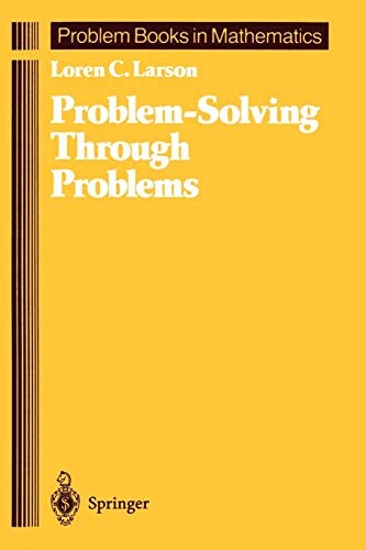 Problem-Solving Through Problems (Problem Books in Mathematics)