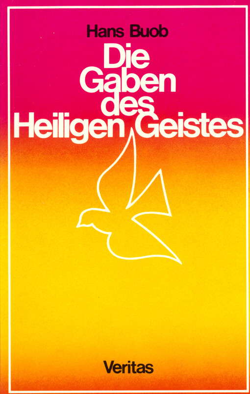 Die Gaben des Heiligen Geistes