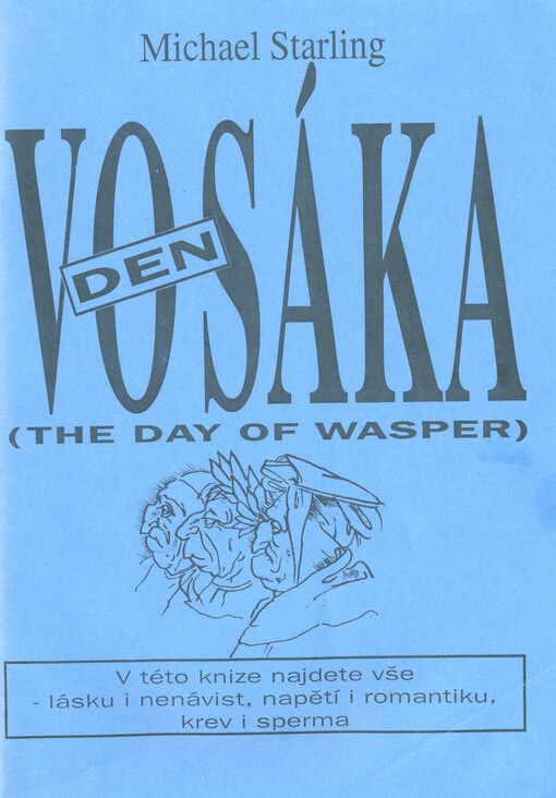 Den Vosáka = The day of Wasper