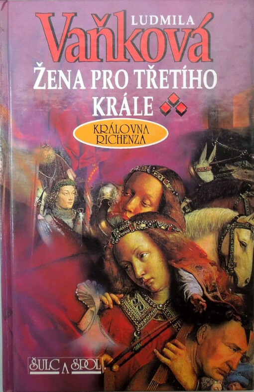 Žena pro třetího krále: královna Richenza, 1. vyd. nové verze