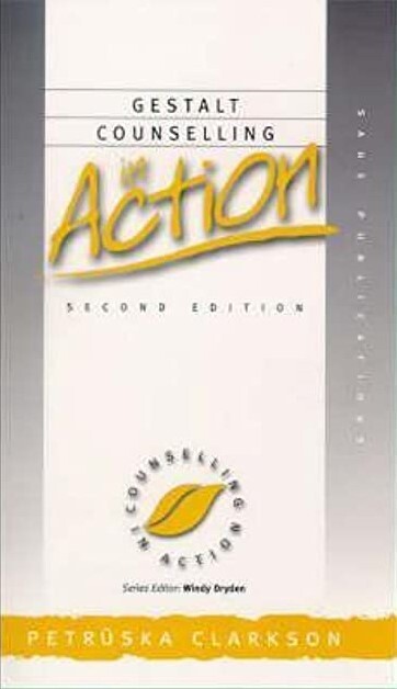 Gestalt Counselling in Action (Counselling in Action series)