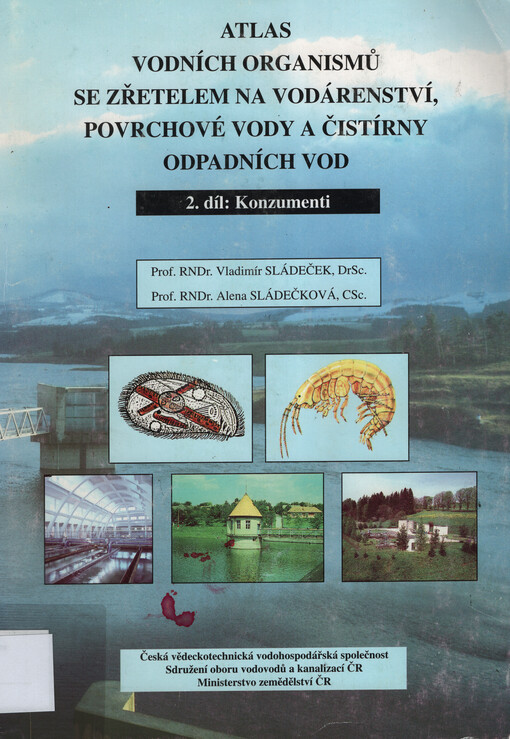 Atlas vodních organismů se zřetelem na vodárenství, povrchové vody a čistírny odpadních vod