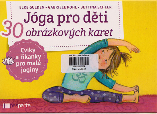 Jóga pro děti : 30 obrázkových karet : cviky a říkanky pro malé jogíny