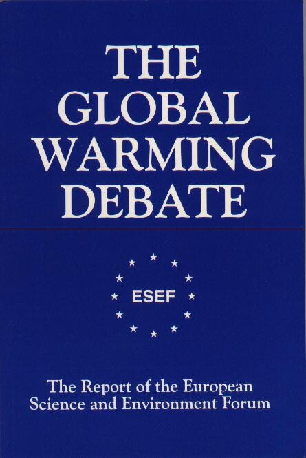 The global warming debate : the report of the European Science and Environment Forum