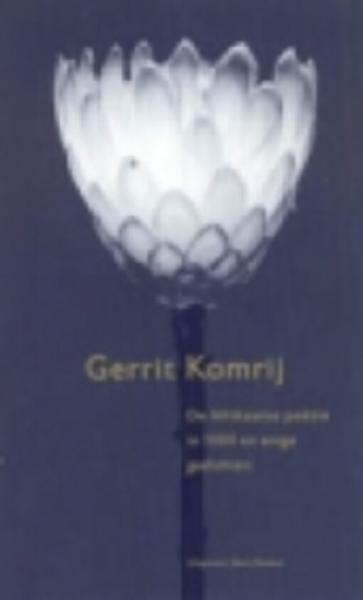 De Afrikaanse poezie in duizend en enige gedichten (Bert Bakker bloemlezing) (Dutch Edition)