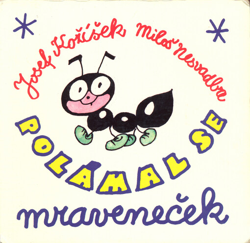 Polámal se mraveneček