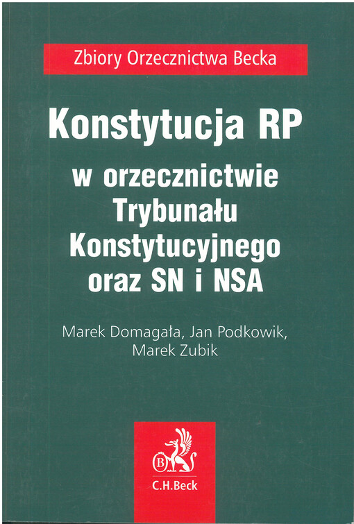 Konstytucja RP w orzecznictwie Trybunału Konstytucyjnego oraz SN i NSA