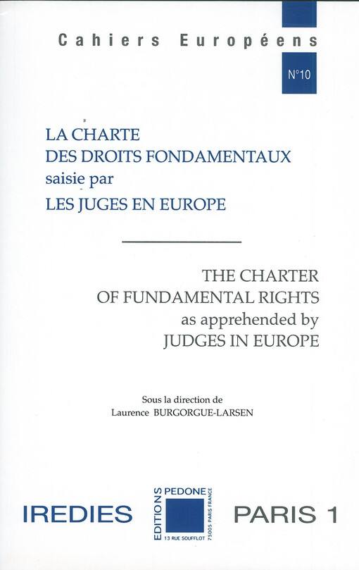 La Charte des droits fondamentaux saisie par les juges en Europe - The Charter of Fundamental Rights as apprehended by Judges in Europe / : Texte imprimé