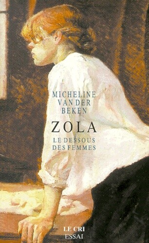 Zola. le dessous des femmes