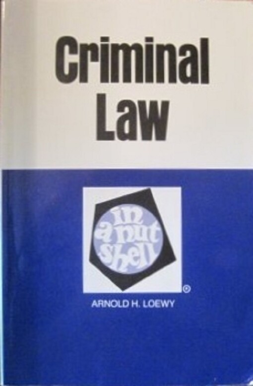 Criminal Law in a Nutshell (Nutshell Series)