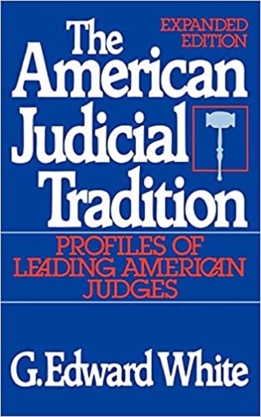 The American judical tradition : profiles of leading American judges