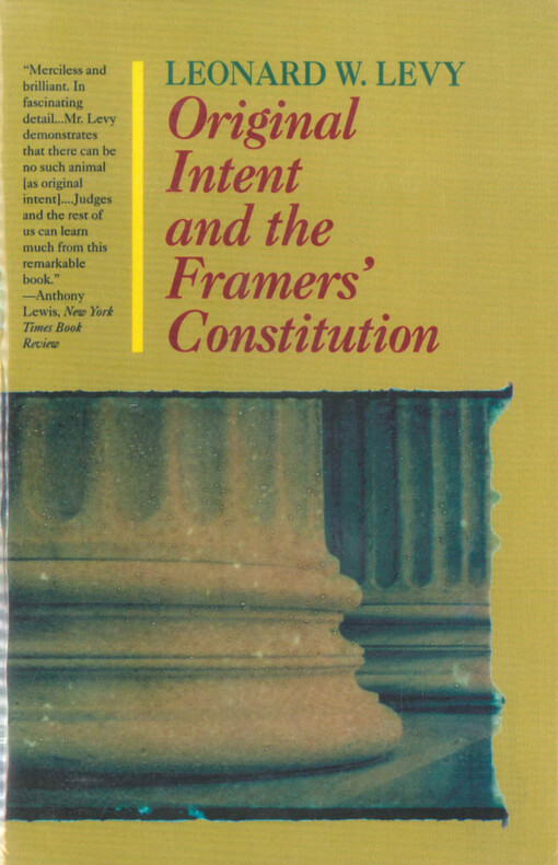 Original intent and the framer's constitution