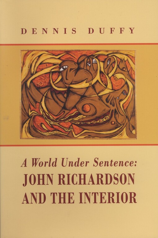 A world under sentence : John Richardson and the interior