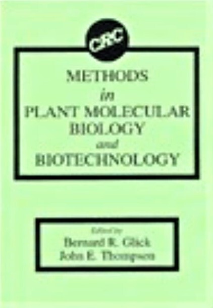 Methods in Plant Molecular Biology and Biotechnology