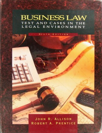 Business Law: Text and Cases