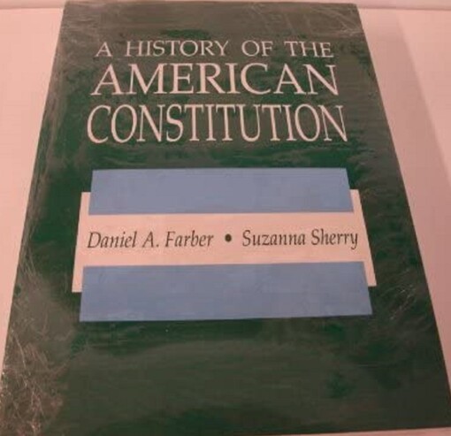 A history of the American constitution