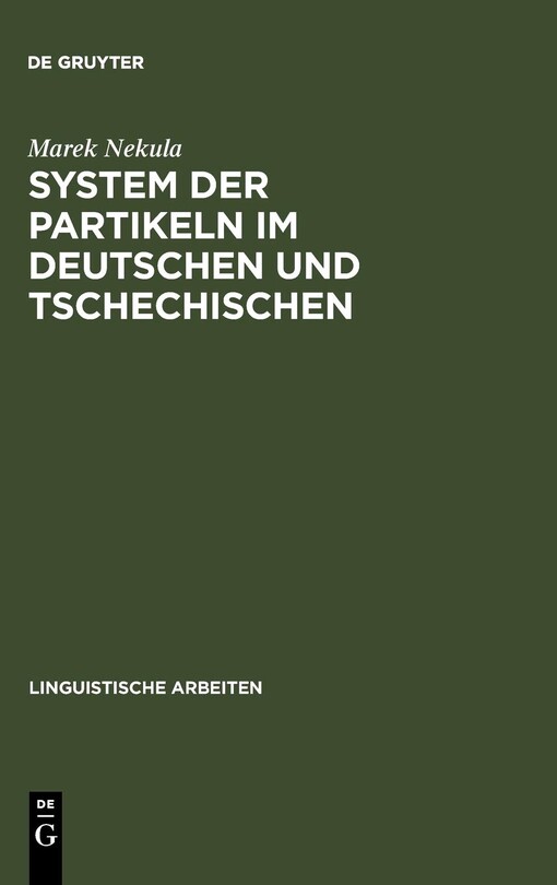 System der Partikeln im Deutschen und Tschechischen : unter besonderer Berücksichtigung der Abtönungspartikeln