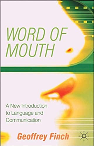Word of Mouth: A New Introduction to Language and Communication