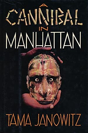 A Cannibal in Manhattan