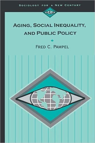 Aging, Social Inequality, and Public Policy (Sociology for a New Century Series)