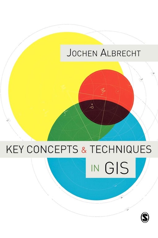 Key concepts & techniques in GIS