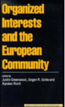 Organized Interests and the European Community (SAGE Studies in Neo-Corporatism)