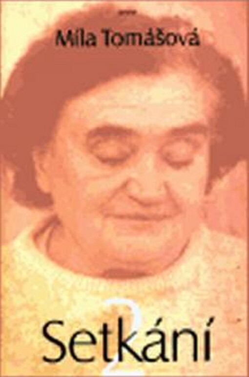 Setkání 2 : promluvy, úvahy, odpovědi na otázky