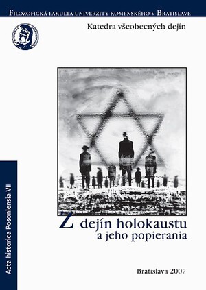 Z dejín holokaustu a jeho popierania