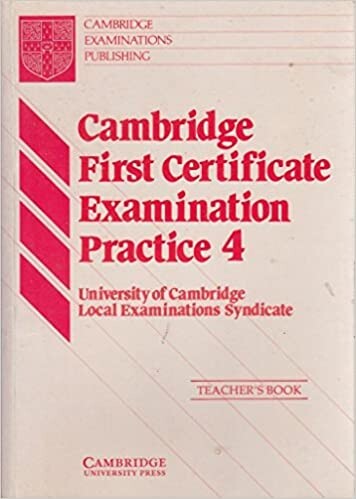 Cambridge First Certificate Examination Practice 4 Teacher's book (Cambridge First Certificate Skills) (Bk. 4)