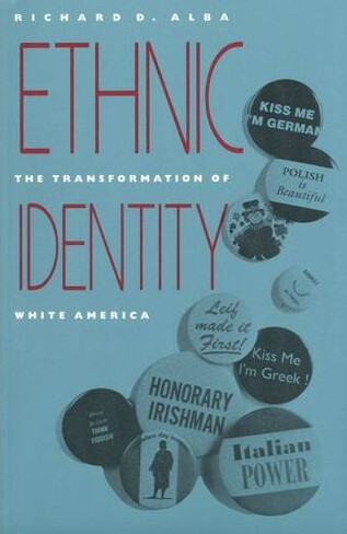 Ethnic identity : the transformation of white Amerika