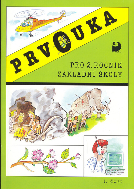 Prvouka pro 2. ročník základní školy. (Část 1)