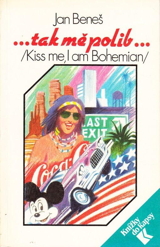 --tak mě polib--: (kiss me, I am Bohemian)