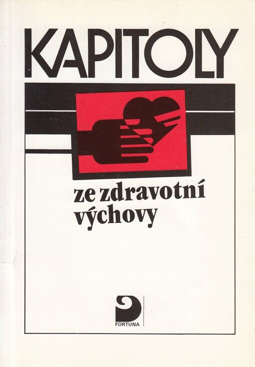 Kapitoly ze zdravotní výchovy : Pro střední školy