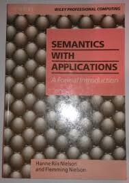 Semantics With Applications: A Formal Introduction (Wiley Professional Computing)