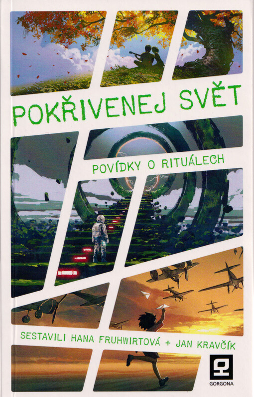 Pokřivenej svět : povídky o rituálech : antologie IV. ročníku literární soutěže Tovaryši Kalamáře