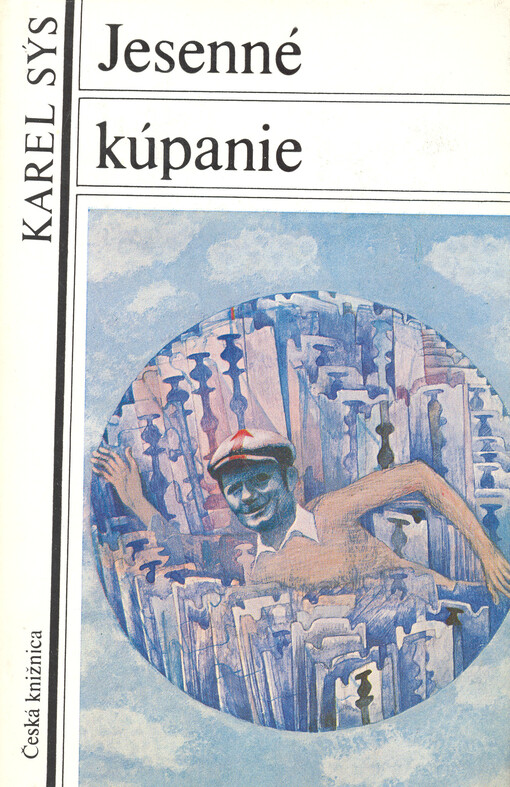Jesenné kúpanie Karel Sýs ; [z českých originálov preložil a doslov napísal Vojtech Kondrót]