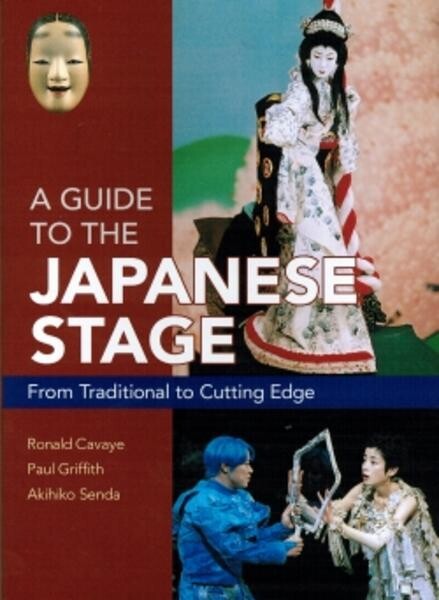 A Guide to the Japanese Stage: From Traditional to  Cutting Edge