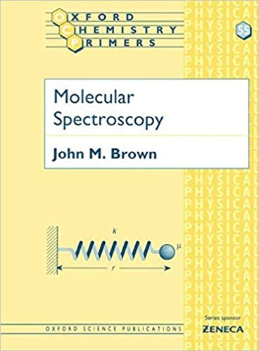 Molecular Spectroscopy (Oxford Chemistry Primers)