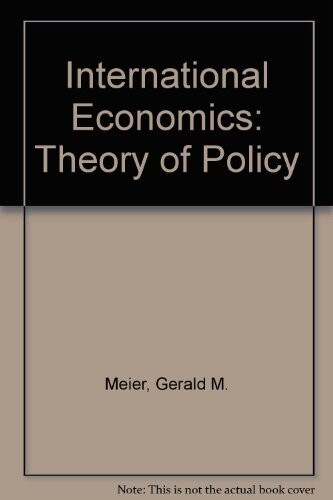 International Economics: The Theory of Policy