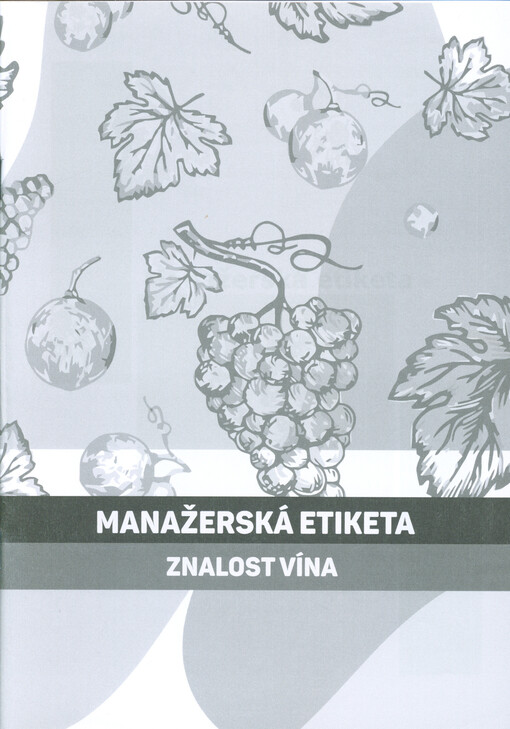 Manažerská etiketa : znalost vína
