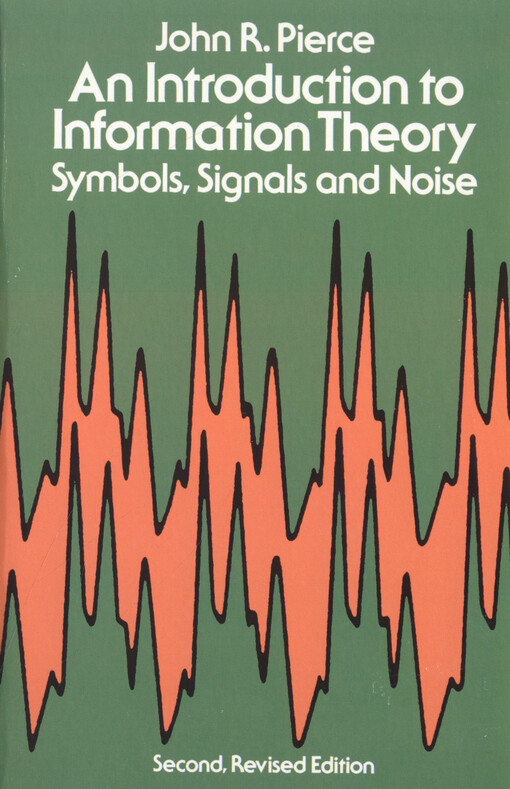 An introduction to information theory : symbols, signals & noise