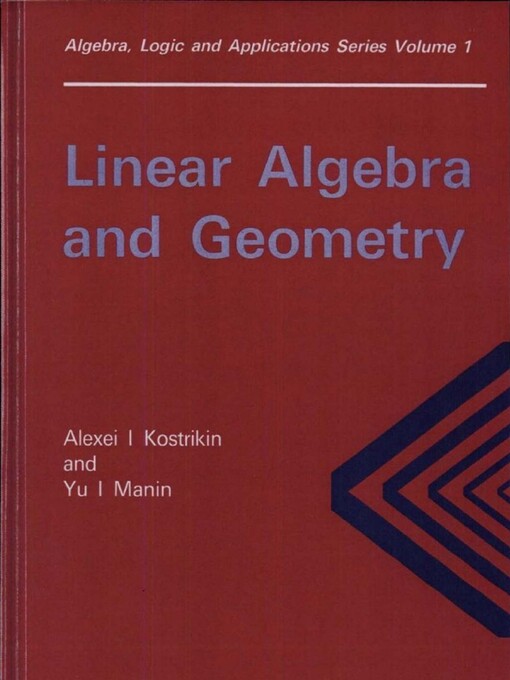 Linear Algebra and Geometry (Algebra, Logic and Applications)