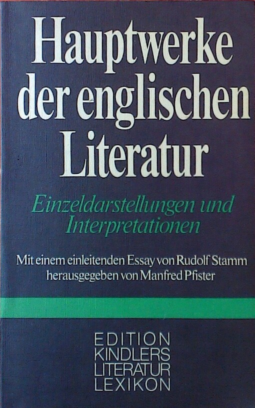 Hauptwerke der englischen Literatur : Darstellungen und Interpretationen
