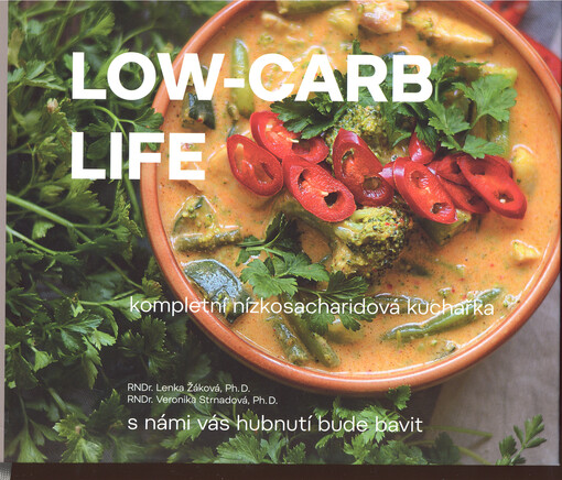 Low-carb life : kompletní nízkosacharidová kuchařka