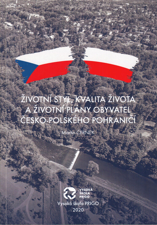 Životní styl, kvalita života a životní plány obyvatel česko-polského pohraničí