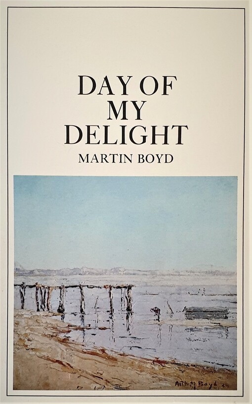 Day of my delight : an Anglo-Australian memoir