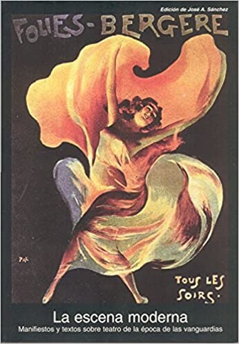 La escena moderna : manifiestos y textos sobre teatro de la época de vanguardias