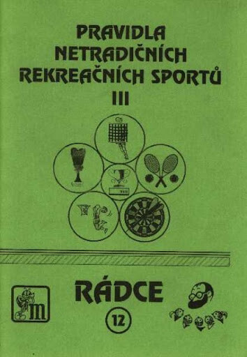 Pravidla netradičních rekreačních sportů III