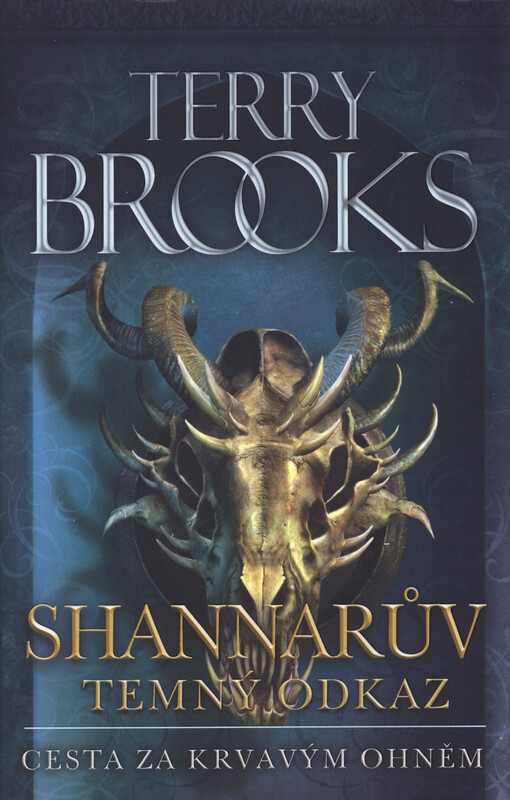 Shannarův temný odkaz. Cesta za krvavým ohněm