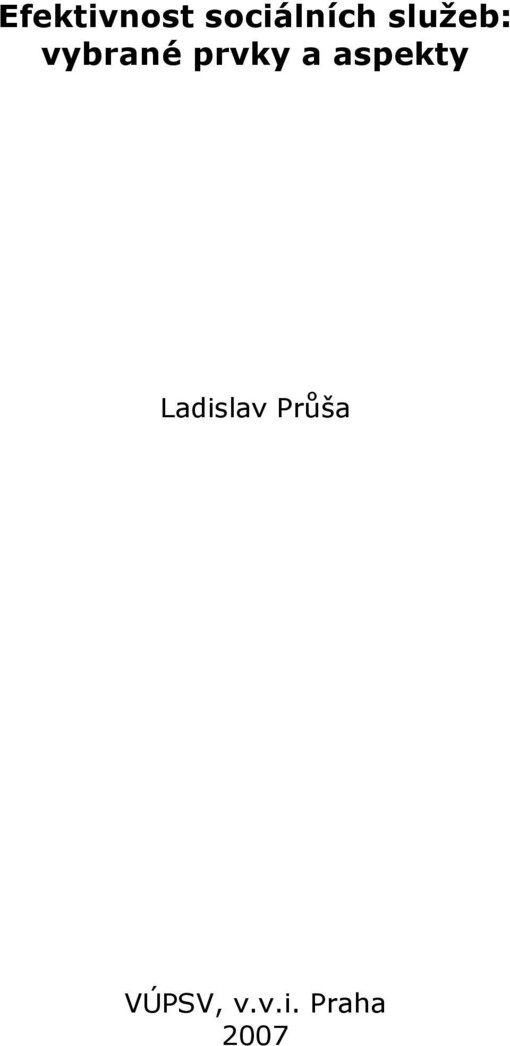 Efektivnost sociálních služeb: vybrané prvky a aspekty